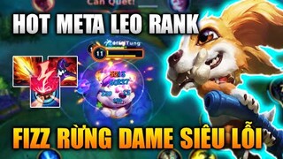 [LMHT Tốc Chiến] Fizz Rừng Hot Meta Leo Rank Dame Siêu Ảo Trong Liên Minh Tốc Chiến