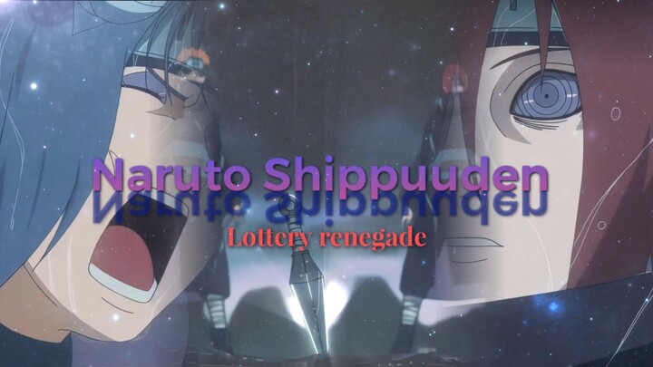 Naruto Shippuuden - Lottery Renegade | Short AMV