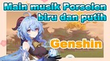 Main musik Porselen biru dan putih