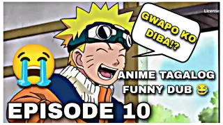 GWAPO MOMENTS....😂 Naruto Tagalog Funny Dub Episode 10🔥😂
