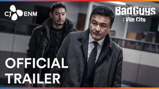 Bad Guys: Vile City | Official Trailer | CJ ENM