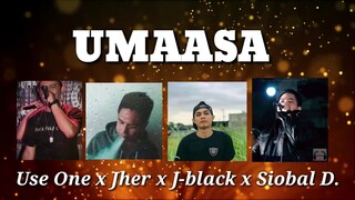 Umaasa - Use One x Jher x J-black x Siobal D. ( Lyrics Video )