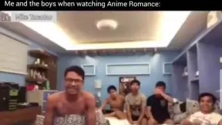 Me and my boys seeing Romance Anime:ðŸ˜‚