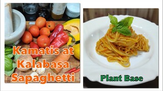 KAMATIS AT KALABASA SPAGHETTI | Tomato and Pumpkin Spaghetti