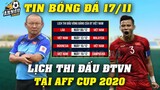 Lịch Thi Đấu Chi Tiết Của Tuyển Việt Nam Tại AFF CUP 2020: ĐTVN Bảo Vệ NGÔI VƯƠNG