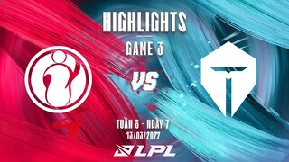 IG vs TES | Highlights - Game 3 | Tuần 8 Ngày 7 | LPL Mùa Xuân 2022v