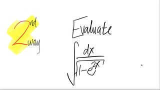 2nd way: Evaluate ∫ 1/√(1-e^(2x)) dx