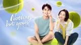 Nothing But You Ep 14