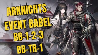 BB-1-2-3 BB-TR-1 Event Babel Arknights