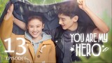 You Are My Hero (2021) Episode 13