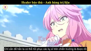 Review phim Anime hay : Healer báo thù - Anh hùng trị liệu