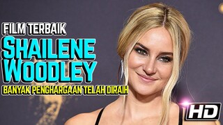 10 Film Terbaik Yang Pernah Diperankan Oleh Shailene Woodley