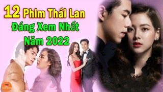 12 Siêu Phẩm Phim Thái Lan Mới Nhất Đáng Xem Nhất Đã Công Chiếu Năm 2022 | Mọt Hoa Ngữ