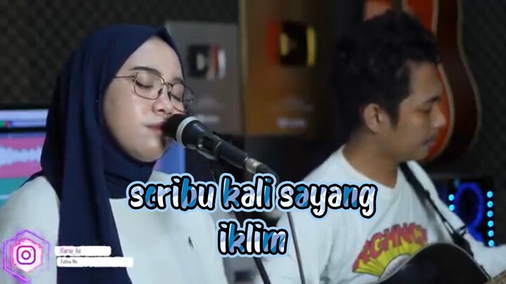 seribu kali sayang iklim || cover indah yastami