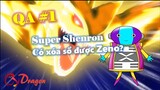 [QA#1]. Super Shenron có xóa sổ được Zeno?