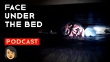 The Face Under My Bed: true ghost story| Stories With Sapphire Podcast