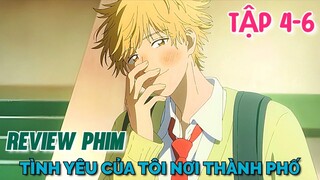 Tóm Tắt Anime | Tình Yêu Của Tôi Nơi Thành Phố | Skip And Loafer | Tập 4 - 6 | Tiên Misaki Review