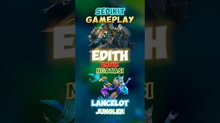 Cara ngatasi lancelot jungler pakai edith ✍️🙌 #contentcreatormlbb #wiamungtzy #edith #lancelot