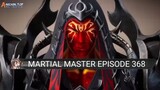 Martial Master episode 368 Sub Indonesia
