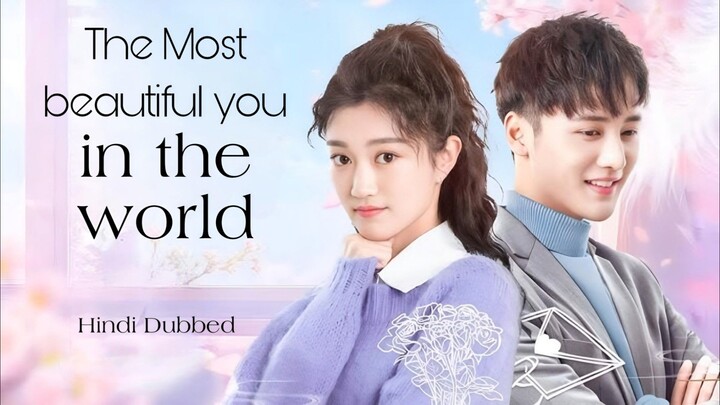 The Most Beautiful You In The World EP-01 | ChineseDrama | Urdu Hindi Dubbed