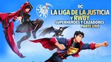WATCH FULL Justice League x RWBY- Super Heroes & Huntsmen, Part One Link in description
