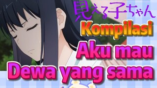 [Mieruko-chan] Kompilasi | Aku mau Dewa yang sama