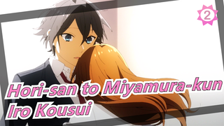 Hori-san to Miyamura-kun | OP - Iro Kousui (Lirik Mandarin & Jepang)_2