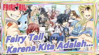 [Fairy Tail] Karena Kita Adalah Fairy Tail! (versi lengkap)