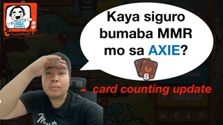 Binago na pala nila to, Di ko napansin I Axie Card Counting