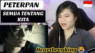 Peterpan - Semua Tentang Kita I FILIPINA REAKSI