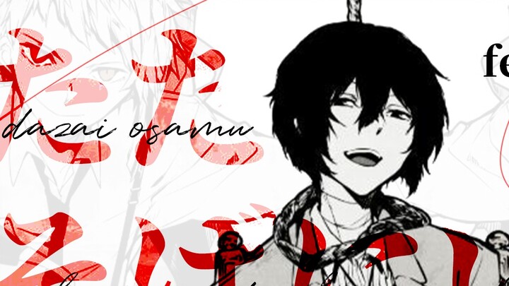 [Bungo Stray Dog] "Born as a human being, only you taught me how to love." (Dazai Osamu x Nakajima A