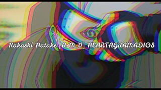 //Kakashi Hatake [A M V] H E A R T A G R A M A D I O S