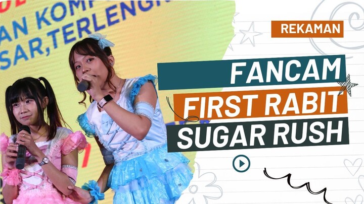 JKT48 - First Rabit, Performed by Sugar Rush #bestofbest