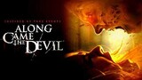 Along Came The Devil (2018)