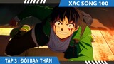Review Xác Sống 100 Tập 3 , 100 Điều Tôi Muốn Làm Trước Khi Trở Thành Xác Sống , Hero Anime