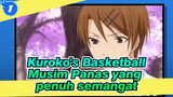 [Kuroko's Basketball/Mixed EditEpik]Membawamu kembali ke musim panas yang penuh semangat_1