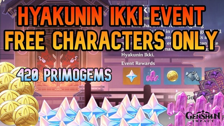 Free Characters ONLY - Hyakunin Ikki All Rewards (420 PRIMOGEMS) - Genshin Impact Day 1