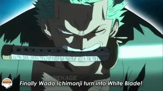 Zoro will make Wado Ichimonji's into White Blade