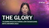 'The Glory' và Song Hye Kyo thắng lớn ở Baeksang Arts Awards 2023