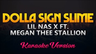 Lil Nas X - DOLLA SIGN SLIME ft. Megan Thee Stallion (Karaoke/Instrumental)