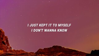I dont wanna know