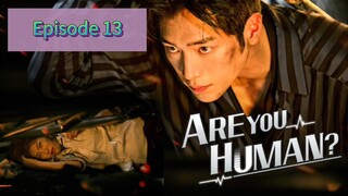 ARE U HUM🤖N Episode 13 Tag Dub