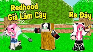 REDHOOD THỬ THÁCH TROLL MỀU BẰNG NGƯỜI CÂY TRONG MINECRAFT*1 NGÀY REDHOOD GIẢ LÀM MA CÂY TROLL PANDA