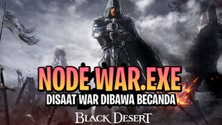 Node War.exe - Black Desert Mobile