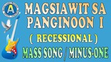 Magsiawit Kayo Sa Panginoon verse1 ( RECESSIONAL SONG )
