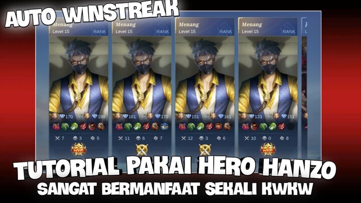 TUTORIAL CARA PAKAI HERO HANZO DI SOLO RANKED - AUTO WINSTREAK WKWK