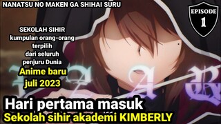 Hari pertama masuk sekolah sihir akademi KIMBERLY !!