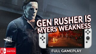 MYERS DIDN'S STAND A CHANCE AGAINST GEN RUSHERS! DEAD BY DAYLIGHT SWITCH 245