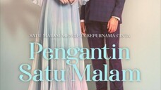 Pengantin Satu Malam ~Ep26~