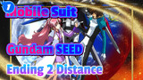 Mobile Suit Gundam SEED Ending 2 - Distance_1